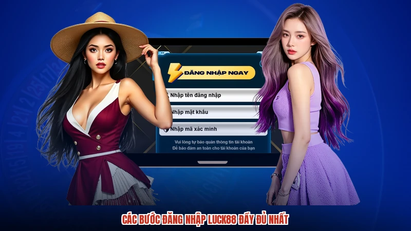 Các bước đăng nhập LUCK88 đầy đủ nhất