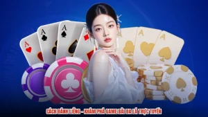 Cách Đánh Liêng - Khám Phá Game Bài Ba Lá Trực Tuyến