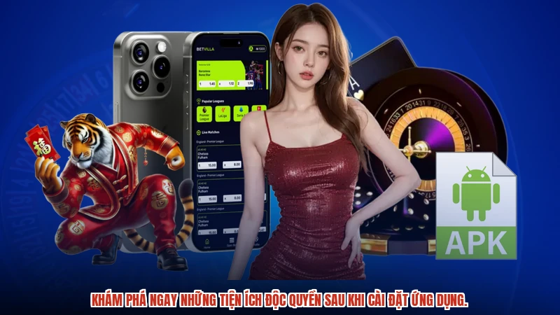 Khám phá ngay những tiện ích độc quyền sau khi cài đặt ứng dụng.